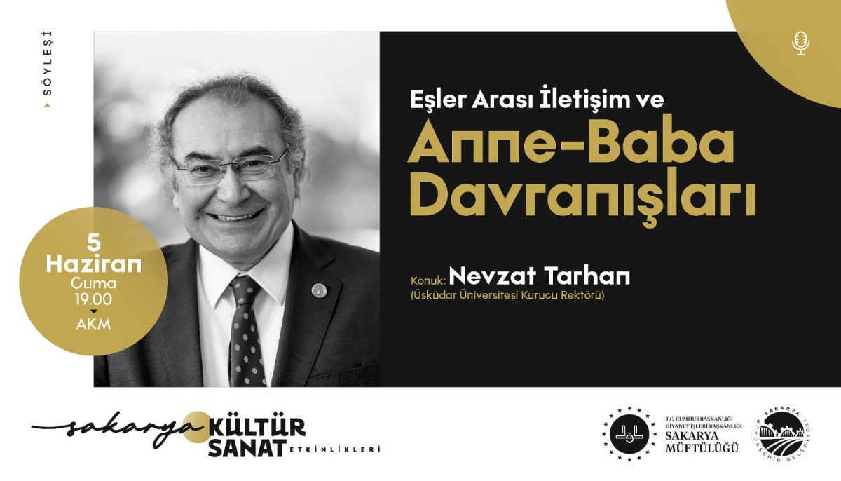 Nevzat Tarhan ‘Anne-Baba Davranışları’ söyleşisi için AKM’ye geliyor